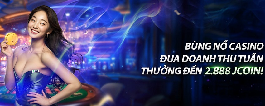 Nhận tiền cược miễn phí casino Jbo tháng 9/2025 Khuyen mai casino Jbo thang 9/2025